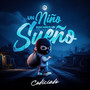 Un Niño Buscando Un Sueño (Explicit)