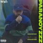 Paranoyzzz (Explicit)