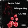 To The Finish (feat. Lil Jase) [Explicit]