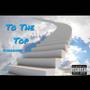 To The Top (Explicit)