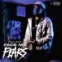 Face My Fears (Explicit)