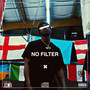 NO FILTER (Explicit)