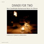 Dinner For Two – Best Candlelight Background Music for Dinner