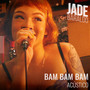 BAM BAM BAM! (Acústico)