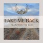 Take Me Back (feat. Tim Zach)