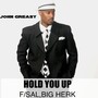 Hold You Up (Clean Version) [feat. Sal & Big Herk]