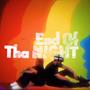 End of Tha Night (feat. Elijah Treat) [Explicit]