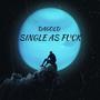 SINGLE AS **** (Explicit)