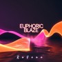 Euphoric Blaze