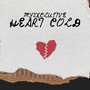 Heart Cold (Explicit)