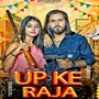 Up Ke Raja