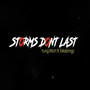 Storms Dont Last (Explicit)