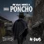 My Plug Wears A Poncho (Explicit)