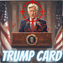 TRUMP CARD