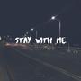 stay with me