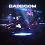 BADBOOM (Explicit)