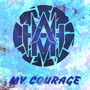 My Courage