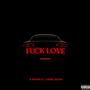 **** Love (feat. Young Quyen) [Explicit]