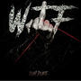 W.T.F (feat. LUHKOBE) [Explicit]