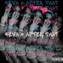 4EVA + AFTER THAT (Explicit)