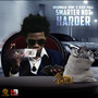 Smarter Not Harder (Explicit)