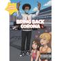 Bring Back Corona (Explicit)