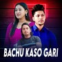 Bachu Kaso Gari