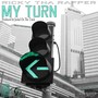 My Turn (Explicit)