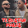 TE GUSTAN LOS MALOS (feat. El Diente) [Explicit]