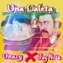 Una Caleta Onazy (feat. Jay Nota) [Explicit]