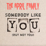 Somebody Like You (But Not You)