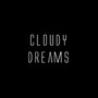 Cloudy Dreams