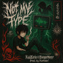 Not my type (Explicit)