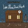 Live Music, Dead People (Explicit)