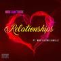Relationships (feat. MBB Kviing Jamilli) [Explicit]