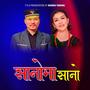 Sanoma Sano (feat. Indira Gole Gurung) [Remake]