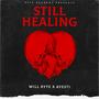 Still Healing (Explicit)