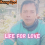 Life For Love