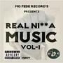 Real Ni**a Music Vol 1 (Explicit)