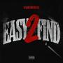 Easy 2 Find (Explicit)