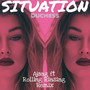 Situation (feat. Ajang & Rolling Rinsing Remix) - Single