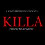 Killa (Explicit)