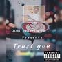 Trust You (Explicit)