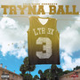 Tryna Ball (Explicit)