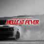 Hellcat Fever (feat. IkeTheRuler & SupaStarDaGreat)