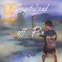 Capitalized off Pain (Explicit)