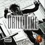 Drill Time (feat. Strokki Bobbi & Big Gatto) [Explicit]