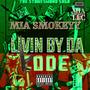 LIVIN BY DA KODE (Stayin Real Pays Off) [Explicit]