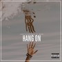 Hang On (Explicit)