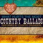 What Hurts the Most: Country Ballads